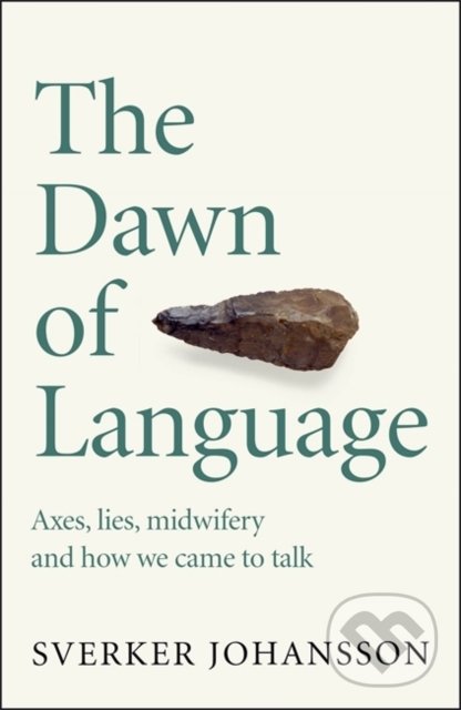 Levně The Dawn of Language (The story of how we came to talk) - kniha z kategorie História