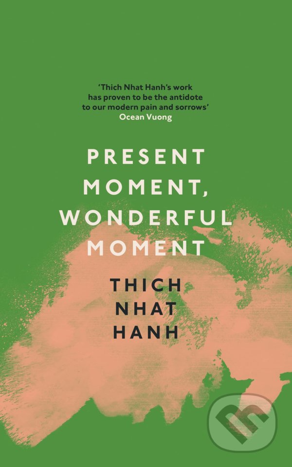 Levně Present Moment, Wonderful Moment - Thich Nhat Hanh - kniha z kategorie Zdravie a životný štýl