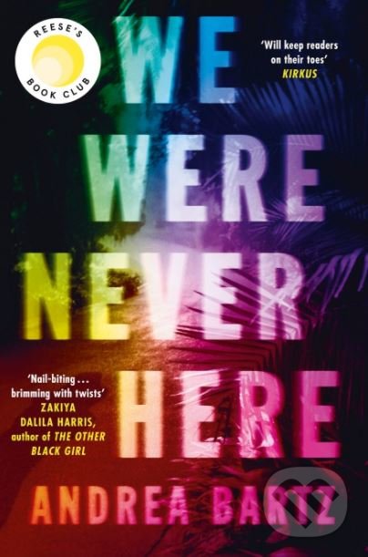Levně We Were Never Here - Andrea Bartz - kniha z kategorie Thrillery