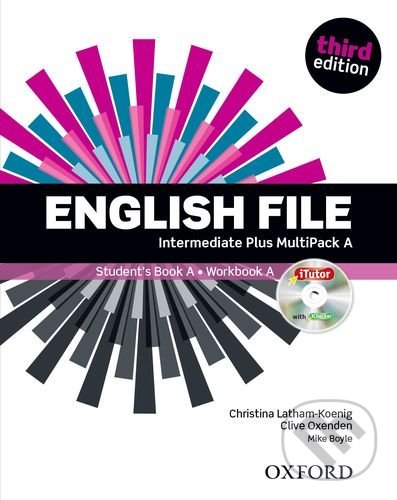 New English File: Intermediate Plus - MultiPACK A with iTutor - Clive Oxenden, Christina Latham-Koenig, Mike Boyle, Oxford University Press, 2015