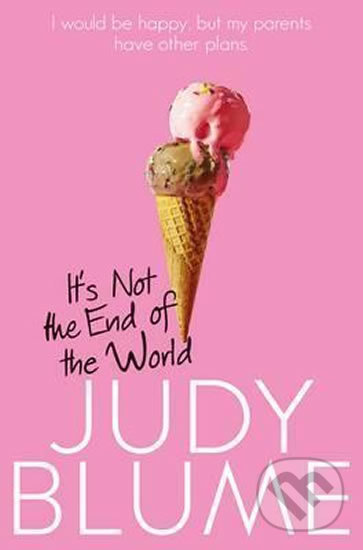 Levně It´s Not the End of the World - Judy Blume - kniha z kategorie Pre deti a mládež