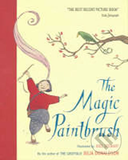 Levně The Magic Paintbrush - Julia Donaldson, Joel Stewart (ilustrátor) - kniha z kategorie Pre deti a mládež