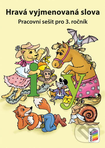 Levně Hravá vyjmenovaná slova (Pracovní sešit pro 3. ročník) - kniha z kategorie Jazykové učebnice a slovníky