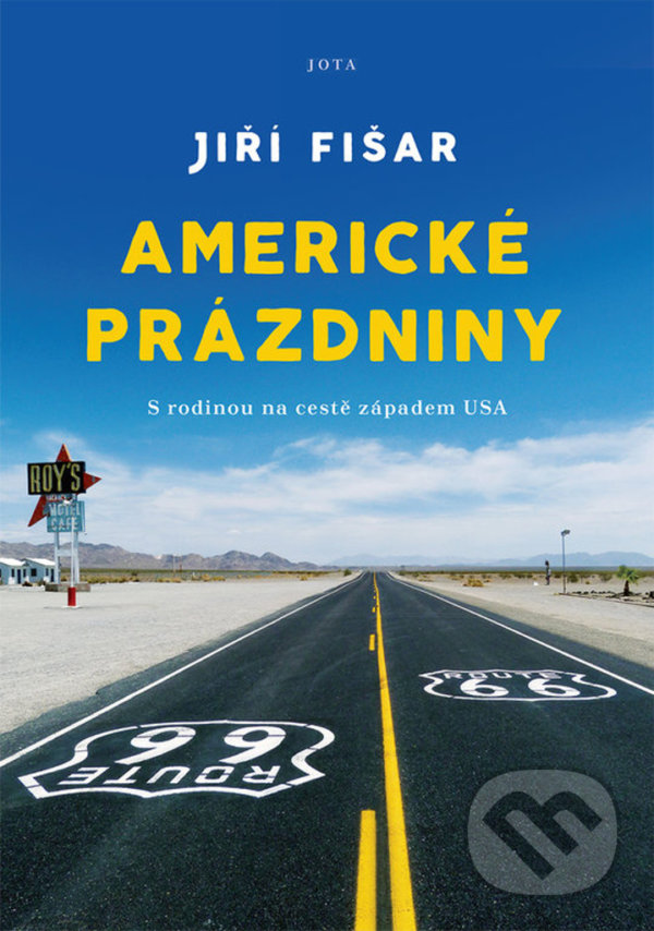 Levně Americké prázdniny (S rodinou na cestě západem USA) - kniha z kategorie Cestopisy z Ameriky