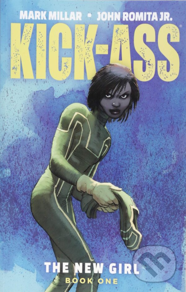Levně Kick-Ass: The New Girl 1 - Mark Millar, John Romita Jr. (ilustrátor) - kniha z kategorie Komiksy