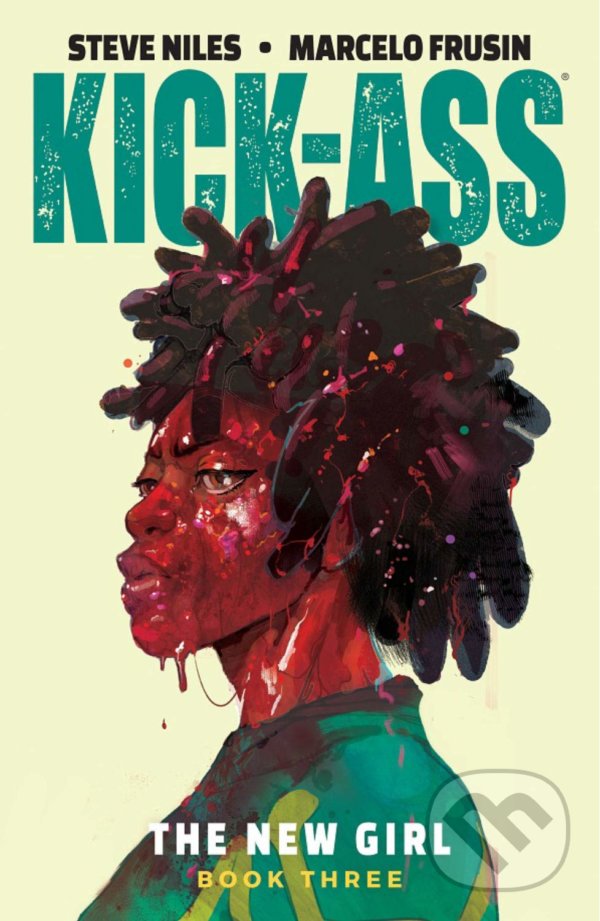 Levně Kick-Ass: The New Girl 3 - Steve Niles, Marcelo Frusin (ilustrátor) - kniha z kategorie Komiksy