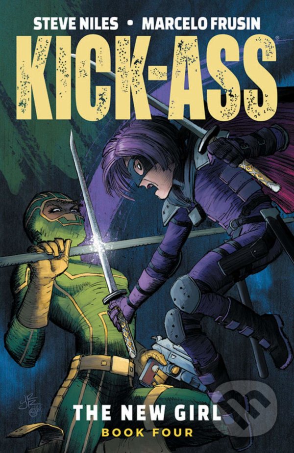 Levně Kick-Ass: The New Girl 4 - Steve Niles, Marcelo Frusin (ilustrátor), John Romita Jr. (ilustrátor) - kniha z kategorie Komiksy