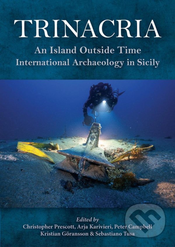 Levně Trinacria: An Island Outside Time, International Archaeology in Sicily - kniha z kategorie História