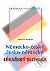 Levně Německo-český/česko-německý lékařský slovník - Ivana Mokrošová - kniha z kategorie Medicína