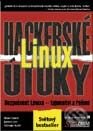Kniha: Linux - Hackerské útoky (Brian Hatch, George Kurtz a James Lee)