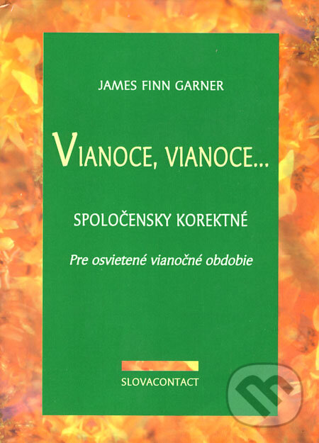 Levně Vianoce, Vianoce... - James Finn Garner - kniha z kategorie Mýty, povesti a legendy