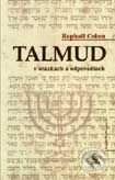 Kniha: Talmud v otázkach a odpovediach (Raphaël Cohen). SOFA, 2002