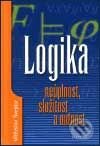 Logika - neúplnost, složitost a nutnost - Vítězslav Švejdar, Academia, 2002