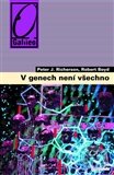 Kniha: V genech není všechno (Peter J. Richerson a Robert Boyd). Academia, 2012