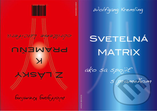 Z lásky k prameňu + Svetelná matrix - Wolfgang Kremling, Anch-books, 2011