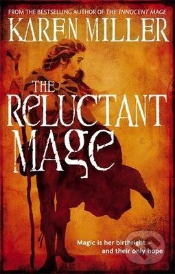 Levně The Reluctant Mage - Karen Miller - kniha z kategorie Záložky, štítky, obaly