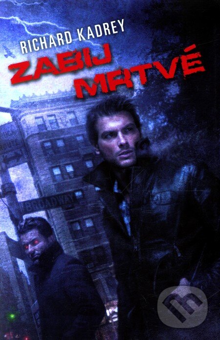 Levně Zabij mrtvé - Richard Kadrey - kniha z kategorie Fantasy