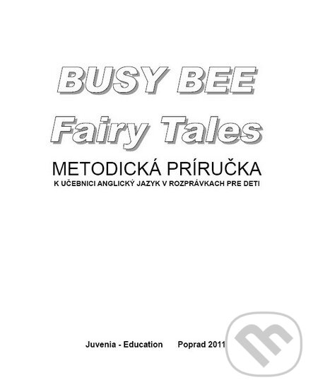 Kniha: Busy Bee: Fairy Tales (Juvenia Education Studio). Juvenia Education Studio