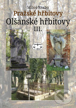 Kniha: Pražské hřbitovy (Miloš Szabo). Libri, 2011