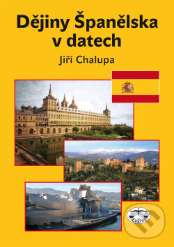 Levně Dějiny Španělska v datech - Jiří Chalupa - kniha z kategorie História