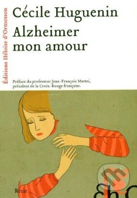Levně Alzheimer mon amour - Cécile Huguenin - kniha z kategorie Beletria