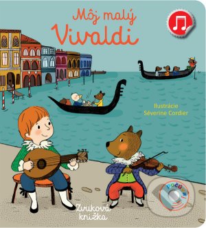 Levně Môj malý Vivaldi - Séverine Cordier (Ilustrátor) - kniha z kategorie Rozprávky
