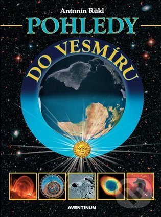 Levně Pohledy do vesmíru - Antonín Rükl - kniha z kategorie Kozmológia
