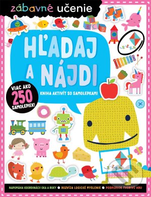 Levně Hľadaj a nájdi (Kniha aktivít so samolepkami) - Charly Lane, Stuart Lynch - kniha z kategorie Samolepky