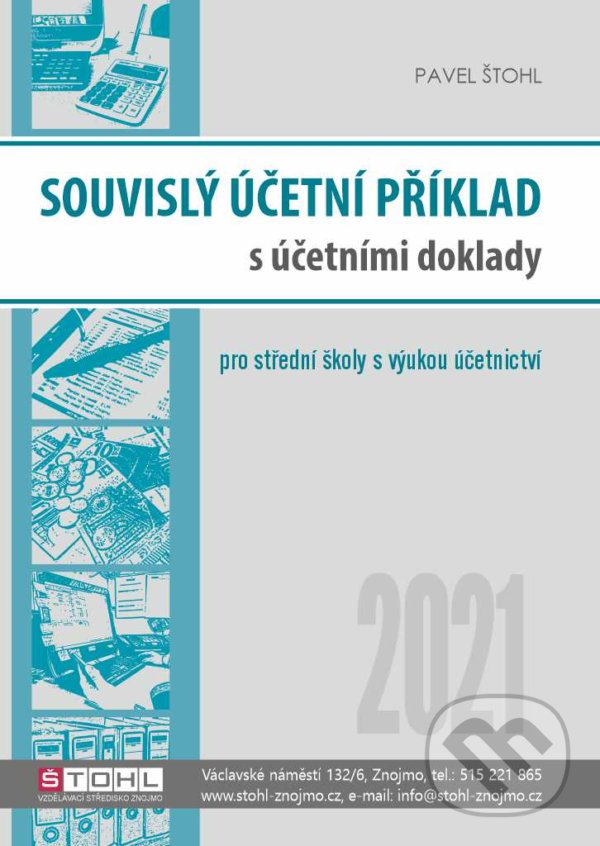 Levně Souvislý účetní příklad s účetními doklady 2021 - Pavel Štohl - kniha z kategorie Stredné školy