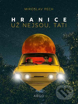 Levně Hranice už nejsou, tati - Miroslav Pech - kniha z kategorie Detektívky, trilery a horory