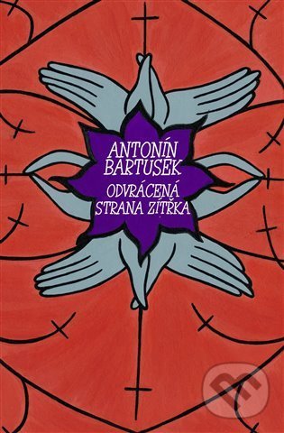 Levně Odvrácená strana zítřka - Antonín Bartušek, Michal Jareš - kniha z kategorie Poézia