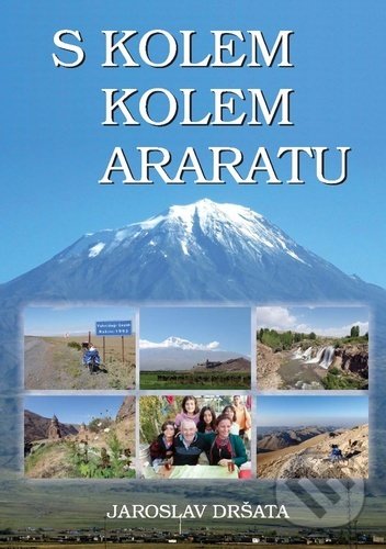 Levně S kolem kolem Araratu - Jaroslav Dršata - kniha z kategorie Beletria