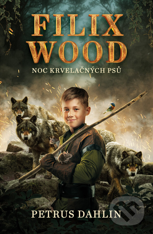 Filix Wood: Noc krvelačných psů - Petrus Dahlin, King Cool, 2021