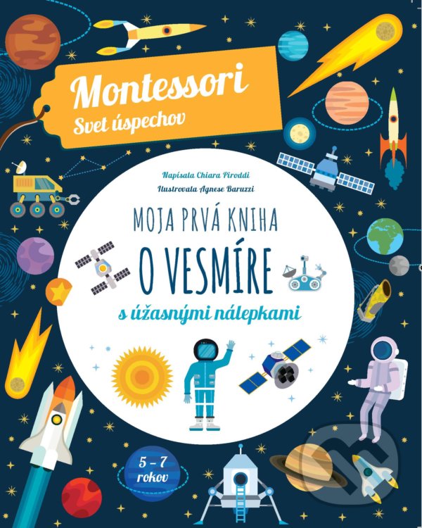 Levně Moja prvá kniha o vesmíre (s úžasnými nálepkami) - Chiara Piroddi - kniha z kategorie Naučné knihy