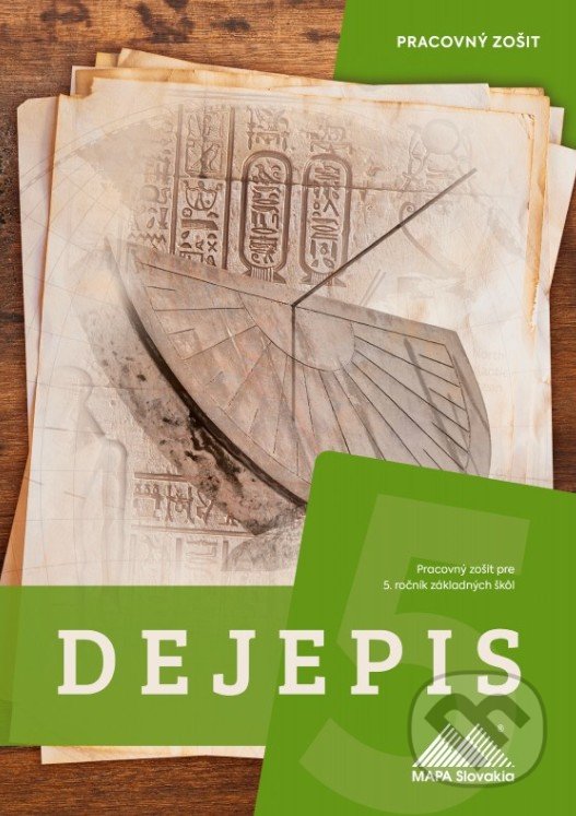 Levně Dejepis 5 - Pracovný zošit (Pracovný zošit pre 5. ročník základných škôl) - kniha z kategorie 2. stupeň