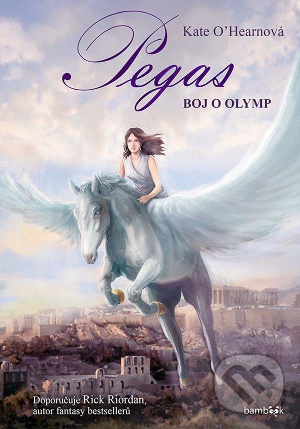 Levně Pegas - Boj o Olymp - Kate O'Hearn - kniha z kategorie Beletria
