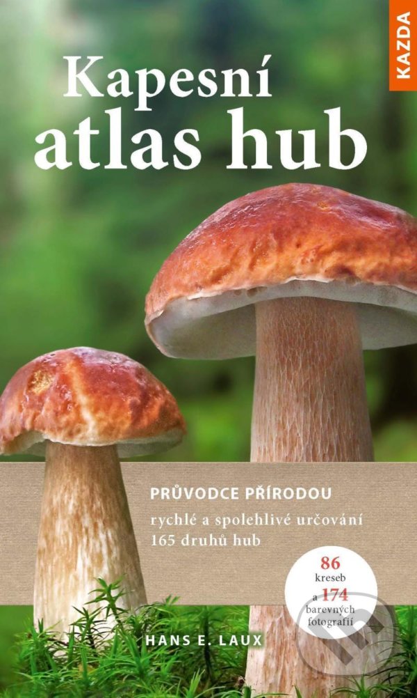 Levně Kapesní atlas hub (Průvodce přírodou, rychlé a spolehlivé určování 165 druhů hub.) - kniha z kategorie Biológia