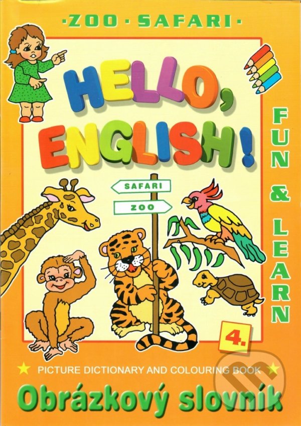 Levně Hello English! 4. Zoo - Safari (Obrázkový slovník) - kniha z kategorie Cudzie jazyky