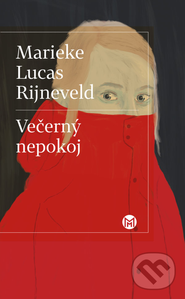 Levně Večerný nepokoj - Marieke Lucas Rijneveld - kniha z kategorie Beletria