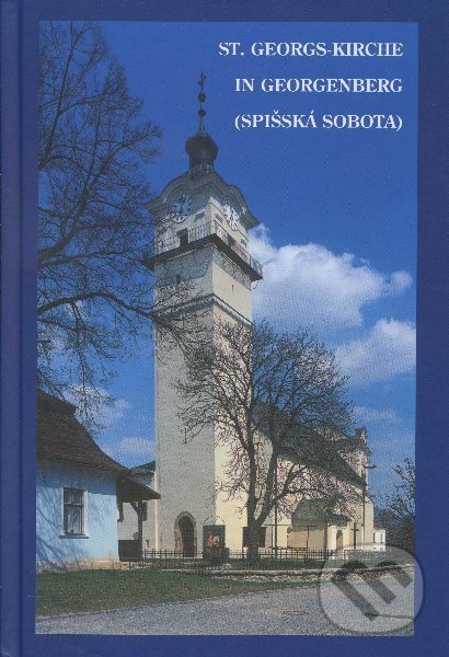 Levně St. Georges-kirche in Georgenberg ((Spišská sobota))