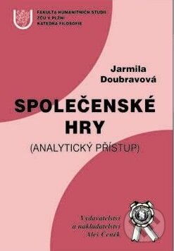 Levně Společenské hry (Analytický přístup) - Jarmila Doubravová - kniha z kategorie Eseje, úvahy a glosy