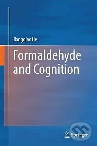 Levně Formaldehyde and Cognition - Rongqiao He - kniha z kategorie Medicína