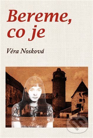 Levně Bereme, co je - Věra Nosková - kniha z kategorie Romantické