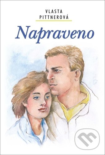 Levně Napraveno - Vlasta Pittnerová - kniha z kategorie Beletria