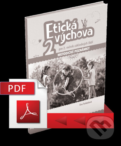 Etická výchova pre 2. ročník ZŠ - Metodické poznámky - Eva Farkašová, Expol Pedagogika, 2021