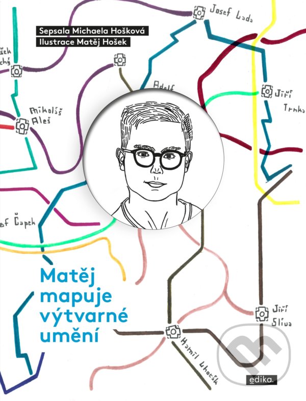 Levně Matěj mapuje výtvarné umění - Michaela Hošková, Matěj Hošek (ilustrátor) - kniha z kategorie Dejiny a teória umenia