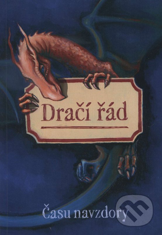 Kniha: Dračí řád – Času navzdory (Zoner Press). Zoner Press, 2013