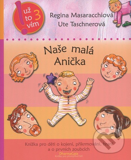 Kniha: Naše malá Anička (Regina Masaracchiová a Ute Taschnerová)