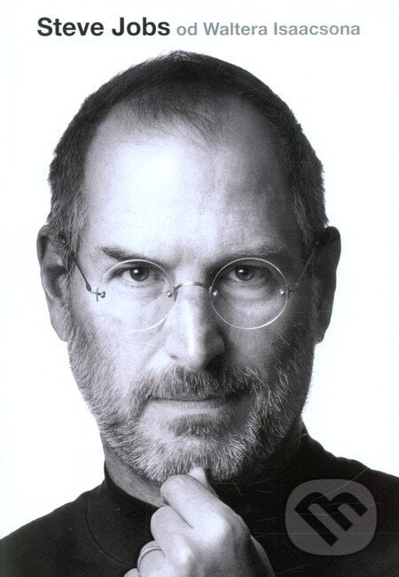 Steve Jobs (české vydání) - Walter Isaacson, Práh, 2011