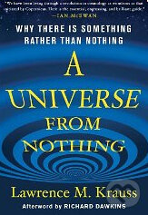 Kniha: A Universe from Nothing (Lawrence Krauss). Free Press, 2012